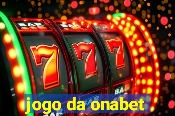 jogo da onabet