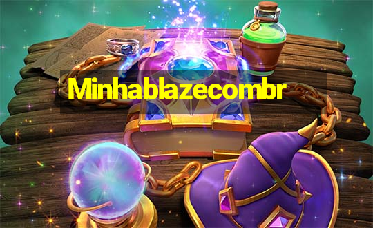 Minhablazecombr