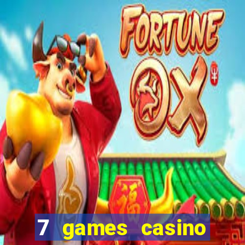 7 games casino paga mesmo