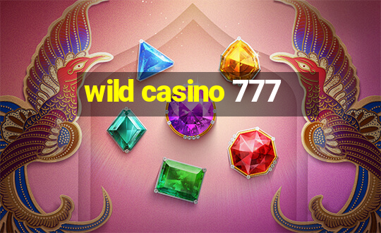 wild casino 777