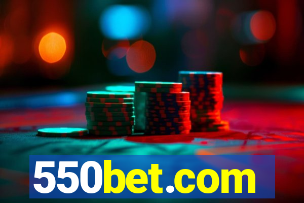 550bet.com