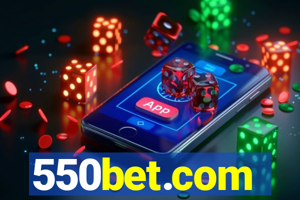 550bet.com