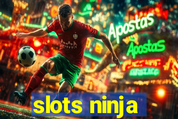 slots ninja