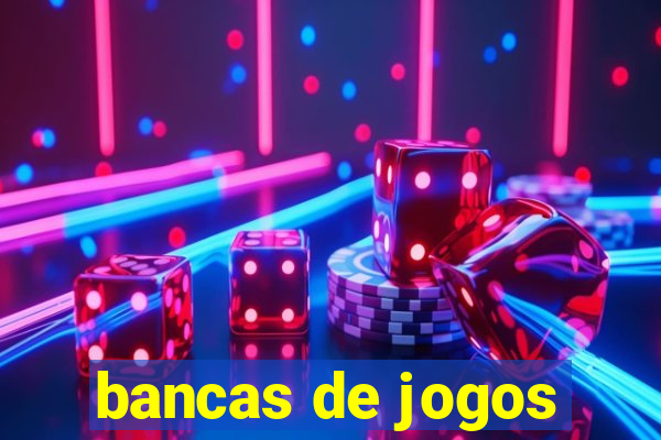 bancas de jogos