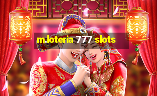 m.loteria 777 slots