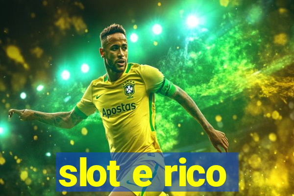 slot e rico