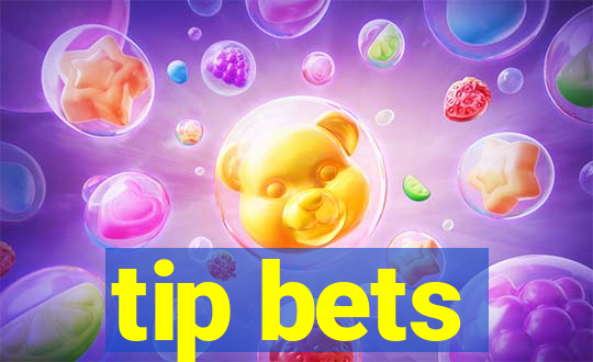 tip bets