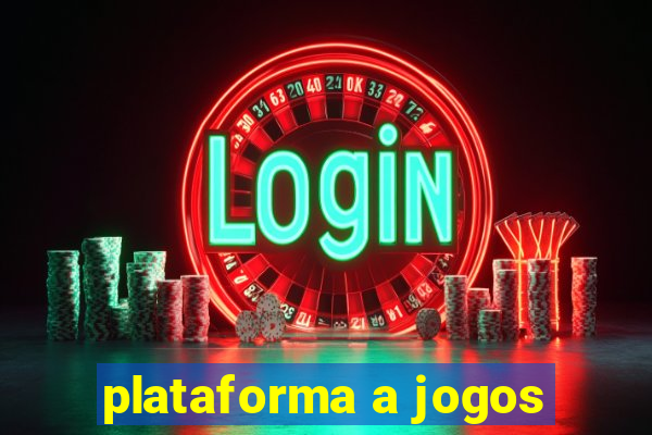 plataforma a jogos