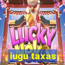 iugu taxas