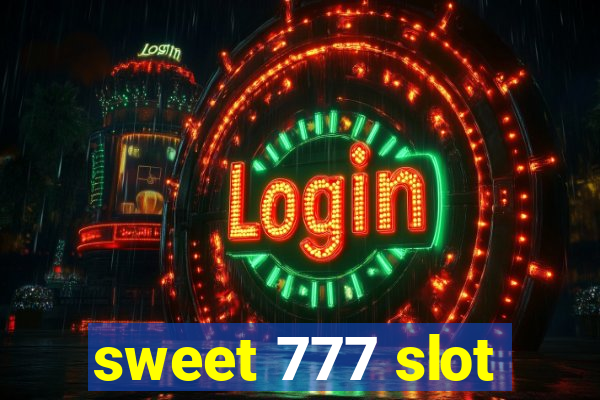 sweet 777 slot