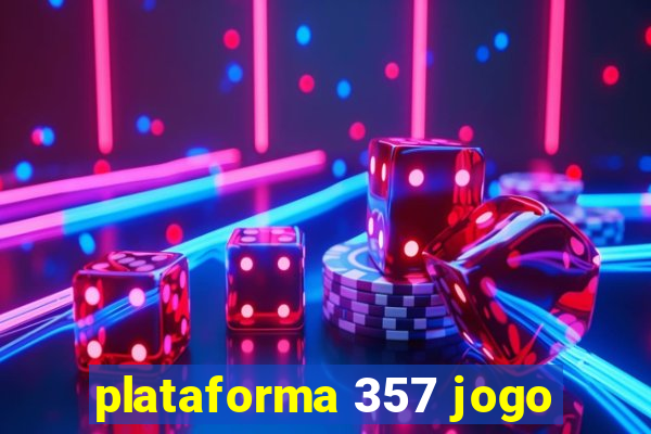 plataforma 357 jogo