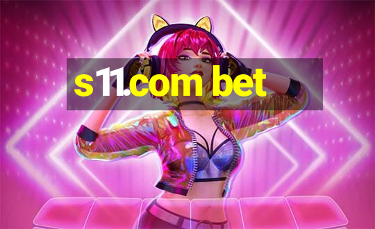 s11.com bet