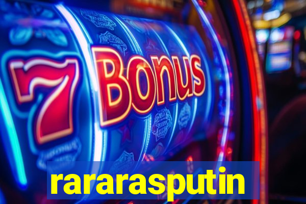 rararasputin