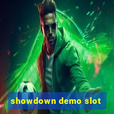 showdown demo slot