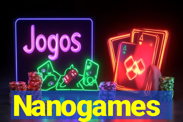 Nanogames