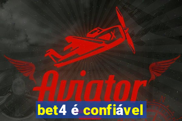 bet4 é confiável