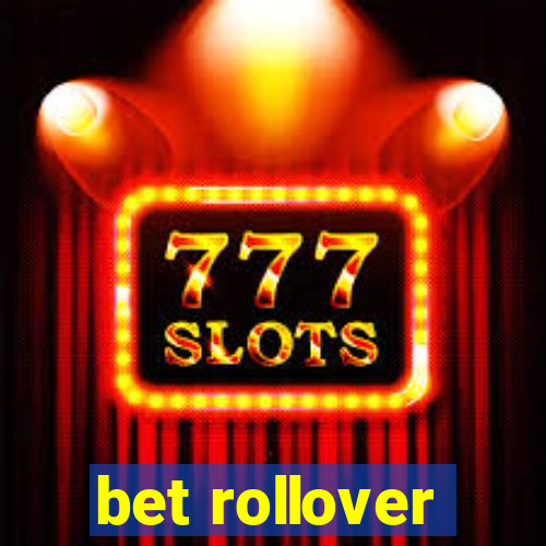 bet rollover