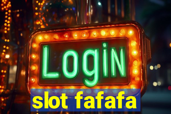 slot fafafa