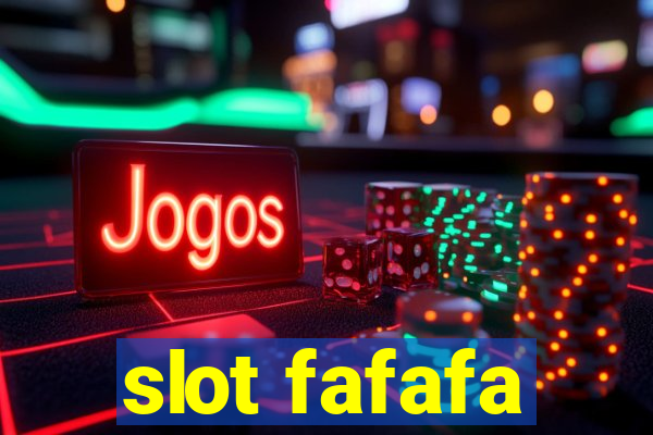 slot fafafa