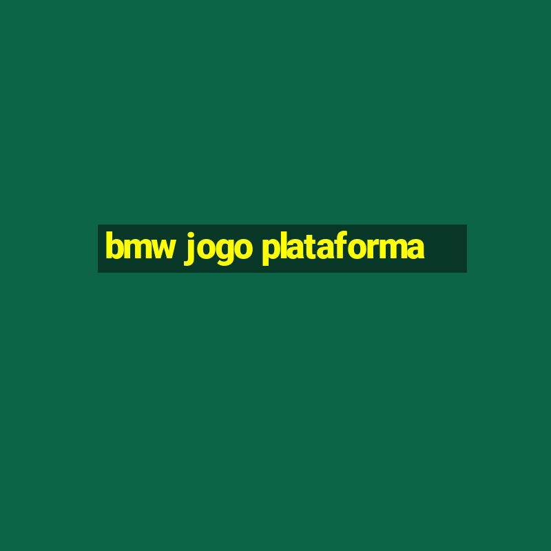 bmw jogo plataforma