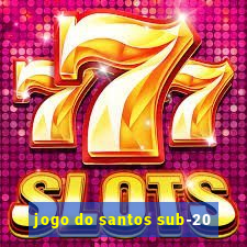 jogo do santos sub-20