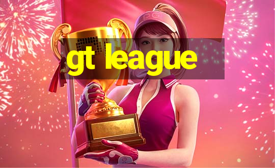 gt league