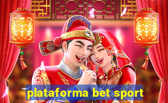 plataforma bet sport