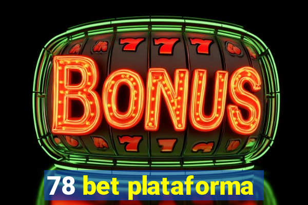 78 bet plataforma