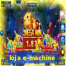 loja e-machine