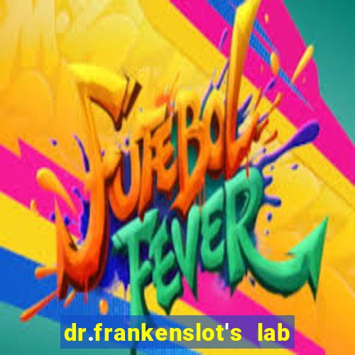 dr.frankenslot's lab new slot