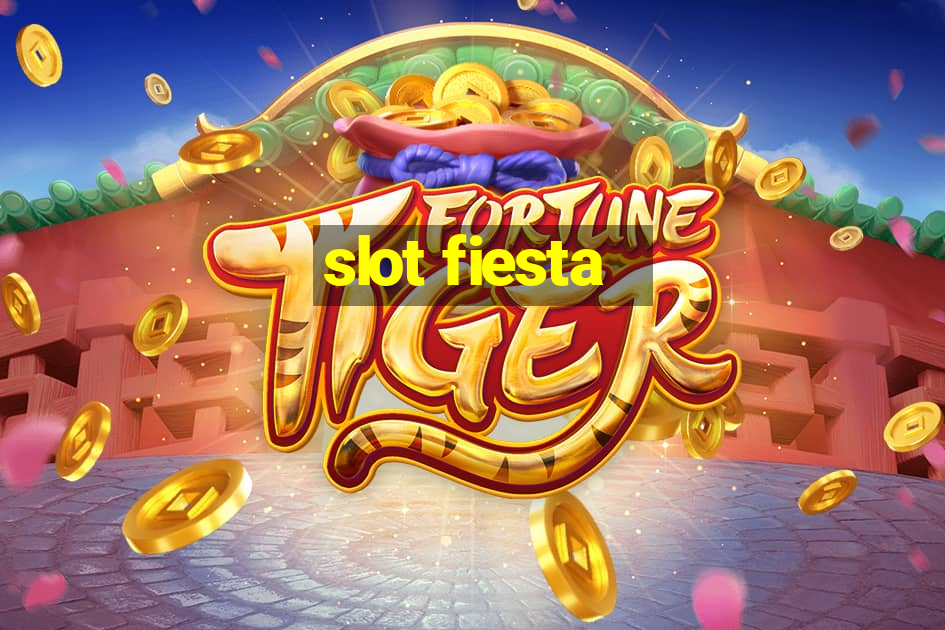 slot fiesta