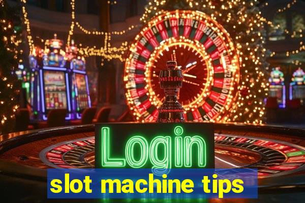 slot machine tips