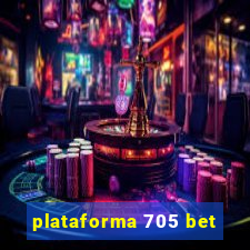 plataforma 705 bet