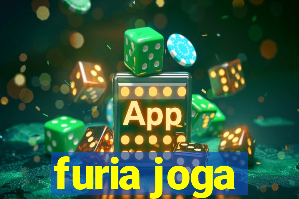 furia joga