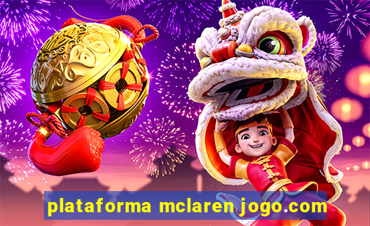 plataforma mclaren jogo.com