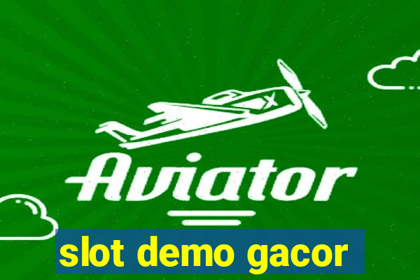 slot demo gacor