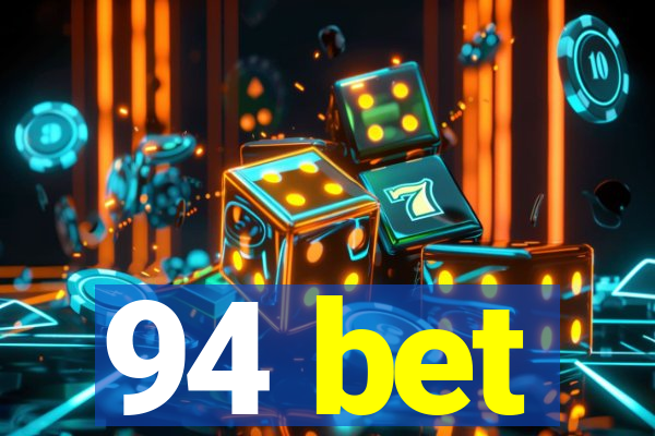 94 bet