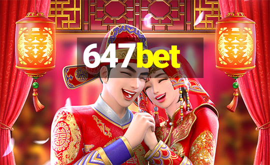 647bet