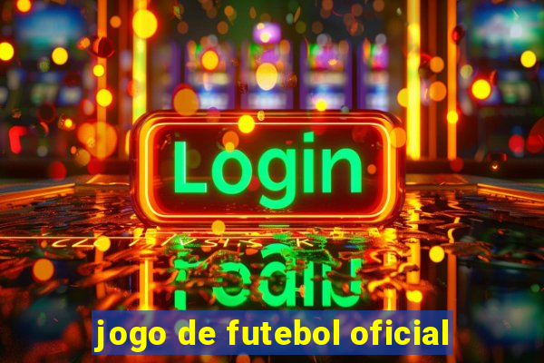 jogo de futebol oficial