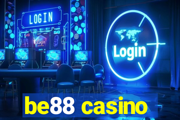 be88 casino