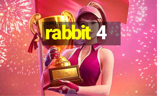 rabbit 4