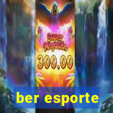 ber esporte