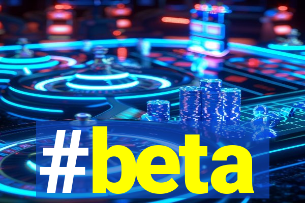 #beta