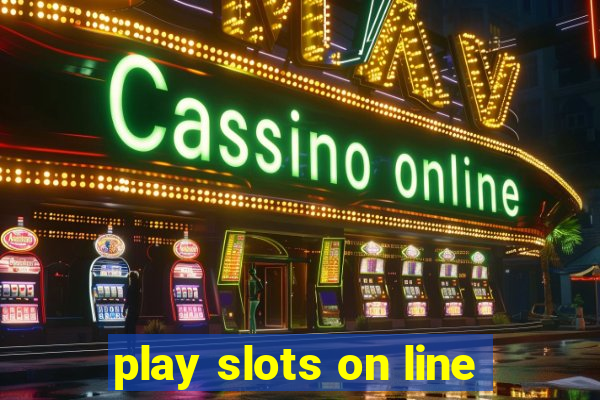 play slots on line