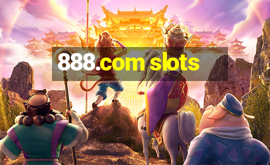 888.com slots