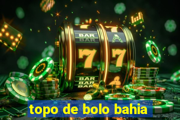 topo de bolo bahia