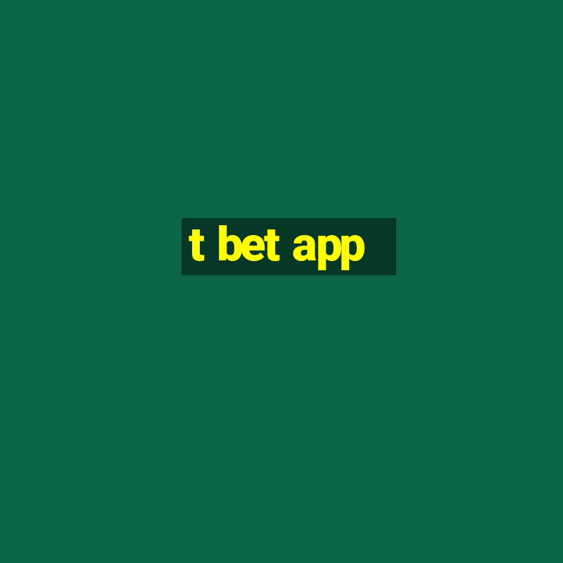 t bet app