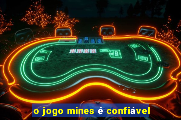 o jogo mines é confiável