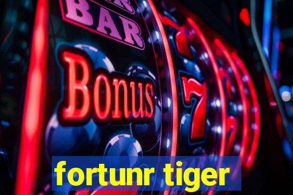 fortunr tiger