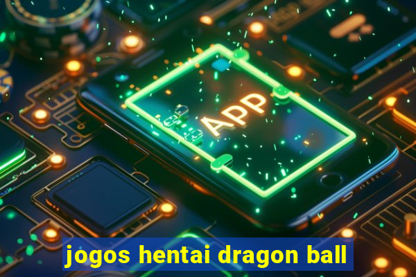 jogos hentai dragon ball